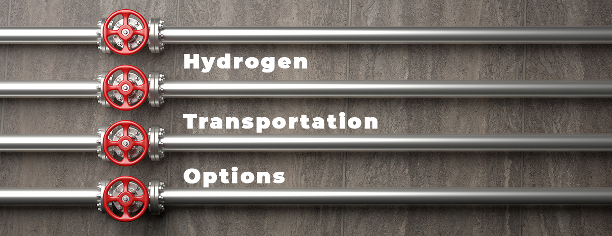 Four pipelines with red valves and the words Hydrogen Transportation Options