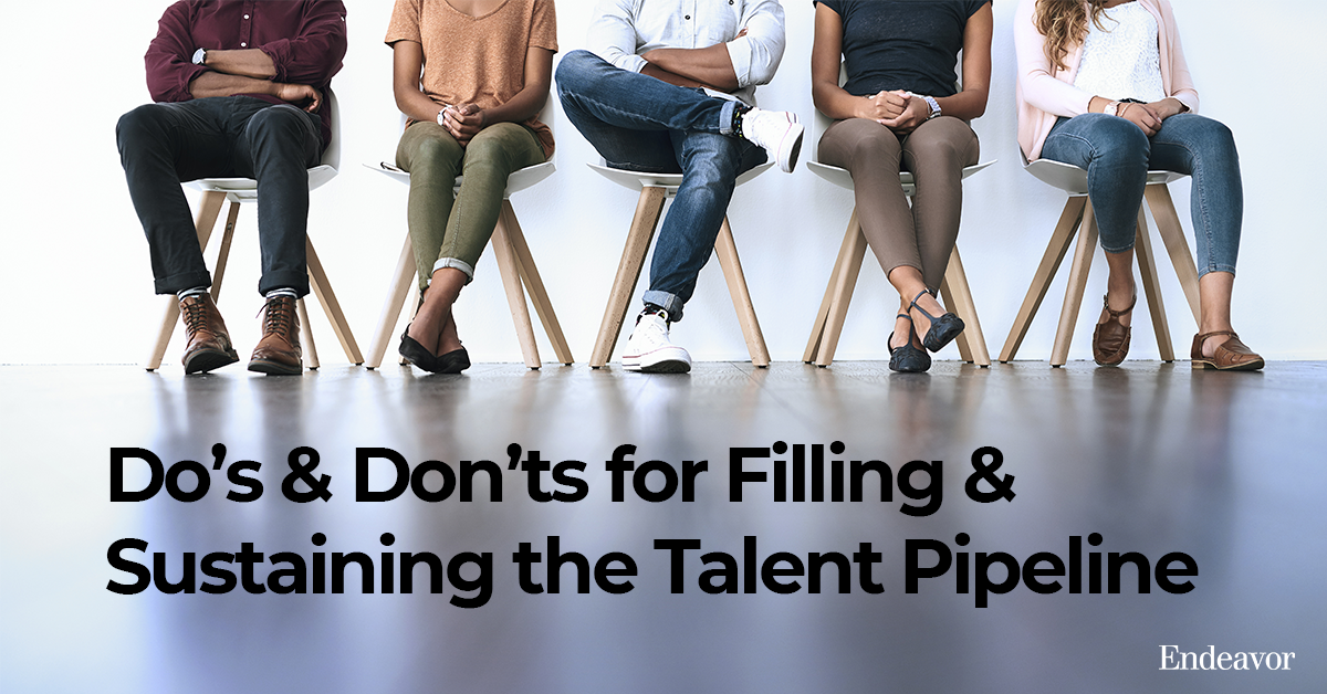 5 people sitting in chairs but you can only see their torsos and legs. The title reads "Do's and Don'ts for Filling & Sustaining the Talent Pipeline